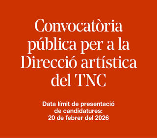 Convocatòria pública per la nova Direcció artística del TNC